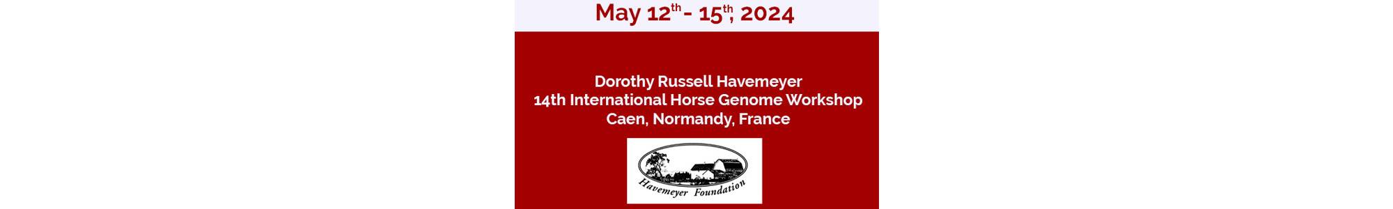 Dorothy Russell Havemeyer 14th International Horse Genome Workshop